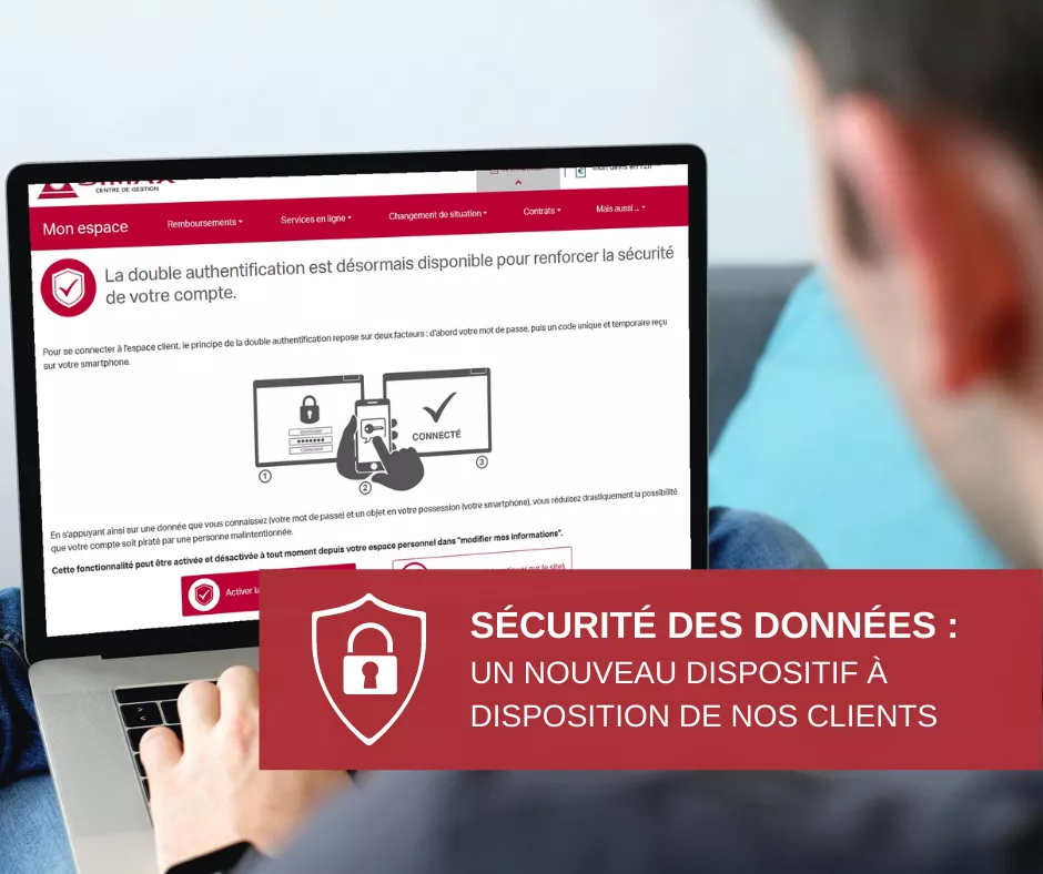 Sécurité des données : un nouveau dispositif pour nos clients
